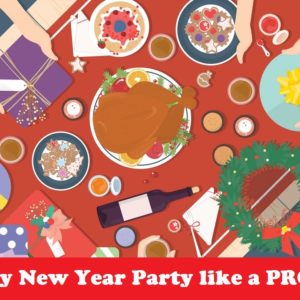 Enjoy New Year Party like a PRO!