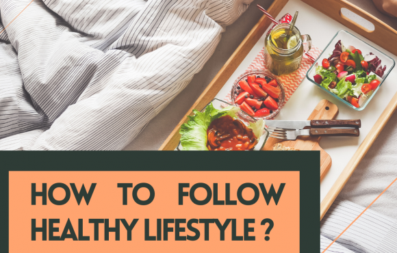 How to follow healthy lifestyle?